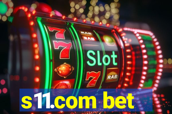 s11.com bet